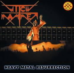 Witch Hammer : Heavy Metal Resurrection